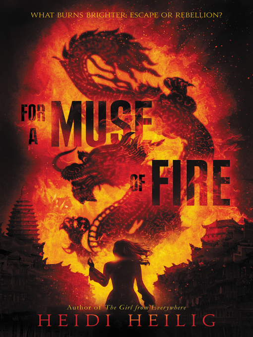 Title details for For a Muse of Fire by Heidi Heilig - Available